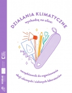 Narzędziownik. Działania klimatyczne wychodzą na ulice