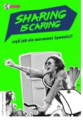 Sharing is caring, czyli jak nie marnować żywności